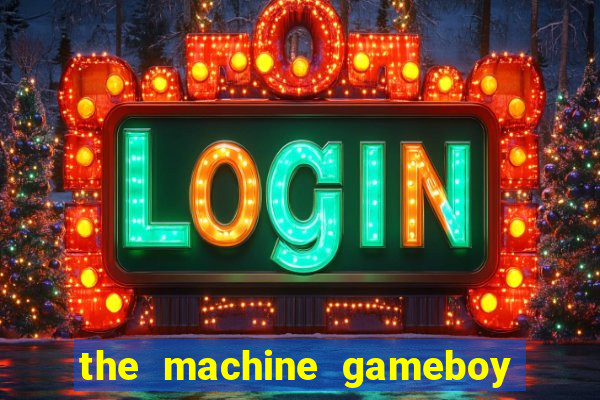 the machine gameboy rom pt-br